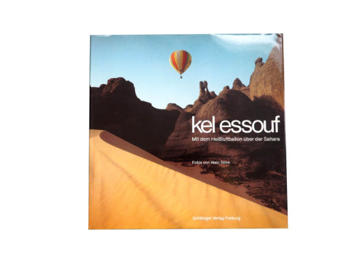 Kel Essouf. Mit dem Heißluftballon über die Sahara Fotos von Alain Sebe