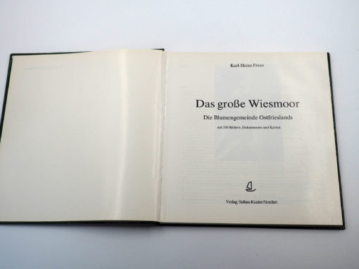 K.-H. Frees "Das große Wiesmoor.  Die Blumengemeinde Ostfrieslands" – Bild 2
