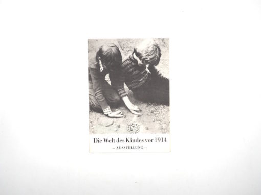 "Die Welt des Kindes vor 1914 -Ausstellung-" (Prospekt)