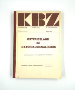 Jobst Homeyer, Ingrid Nowitzki, Helga Schütt, Edith Zimmermann Ostfriesland im Nationalsozialismus ...